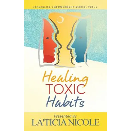 Healing Toxic Habits