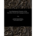 Aron Munchausen's Narrative of His Marvellous Travels and Campaigns in Russia