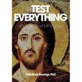 Test Everything: Hold Fast to What Is Good