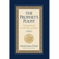 The Prophet's Pulpit: Commentaries on the State of Islam