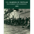 U.S. Marines in Vietnam: High Mobility and Standdown, 1969