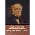 History of the Conflict between Religion and Science