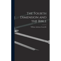 The Fourth Dimension and the Bible