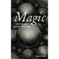 Magic: A Treatise on Natural Occultism