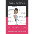 The nice guy syndrome: Personality that kills attraction