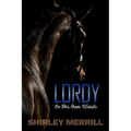 Lordy -- In His Own Words