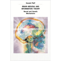 Brain Arousal and Information Theory: Neural and Genetic Mechanisms