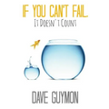 If You Can't Fail, It Doesn't Count