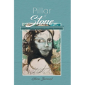 Pillar Of Stone: Words That Changed My Life Forever