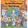 The Boy Who Proved Them Wrong
