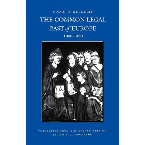 Common Legal Past of Europe, 1000-1800