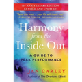 Harmony From The Inside Out: A Guide to Peak Performance