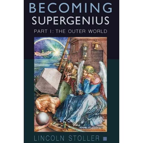 Becoming Supergenius, Part I: Creativity and Transformation