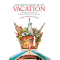 Common Sense Is on Vacation: The Impact of the Absence of Pragmatic Thinking in American Society