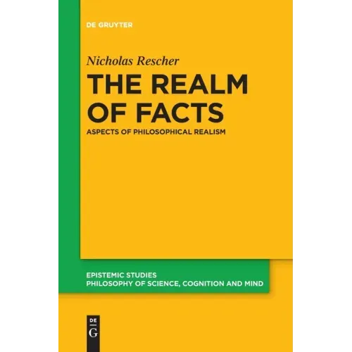The Realm of Facts: Aspects of Philosophical Realism
