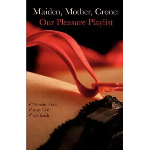 Maiden, Mother, Crone: Our Pleasure Playlist
