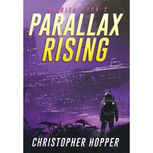 Parallax Rising (Infinita Book 2)