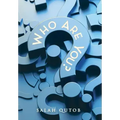 Who Are You?