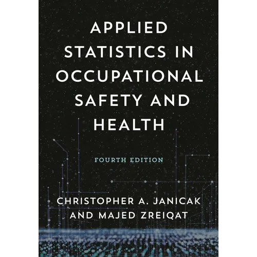 Applied Statistics in Occupational Safety and Health