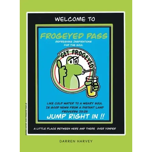 Frogeyed Pass: Refreshing Inspirations for the Soul