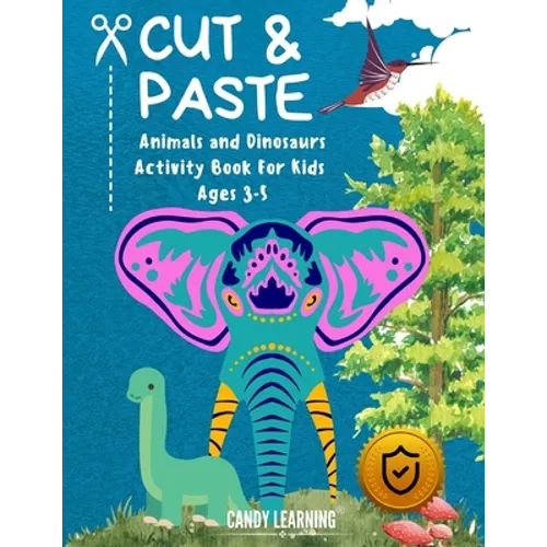 Cut & Paste Book for Kids Ages 3-5: Animals and Dinosaurs Activity Book