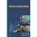 Physical Hazard Control: Preventing Injuries in the Workplace