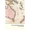 Our Australasian Story