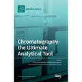 Chromatography-the Ultimate Analytical Tool
