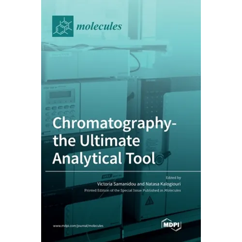 Chromatography-the Ultimate Analytical Tool
