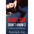 What She Didn't Know 2 Of Widowhood and Murder