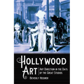 Hollywood Art: Art Direction in the Days of the Great Studios