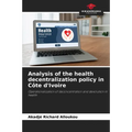 Analysis of the health decentralization policy in Côte d'Ivoire