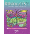 Reflections of Love: Coloring Book Therapy for Grief and Loss