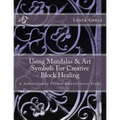 Using Mandalas & Art Symbols For Creative Block Healing: A Scientifically Proven Quantitative Study