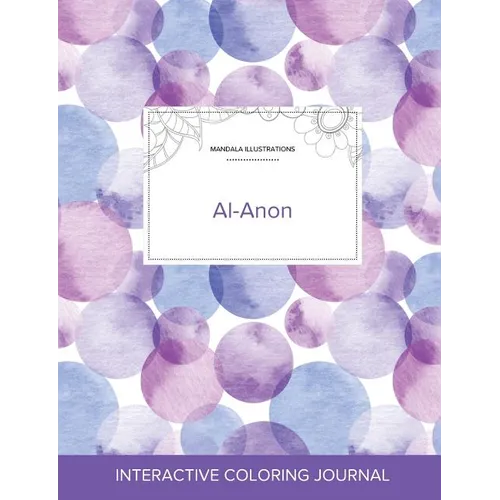 Adult Coloring Journal: Al-Anon (Mandala Illustrations, Purple Bubbles)