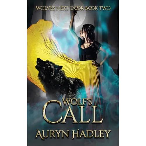 Wolf's Call: A Moonlight Universe Novel