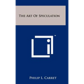The Art of Speculation