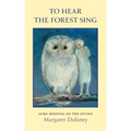 To Hear The Forest Sing: some musings on the divine