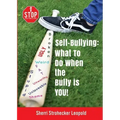 Self-Bullying: What to do when the bully is YOU!