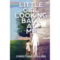 The Little Girl Looking Back At Me