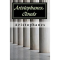 Aristophanes: Clouds