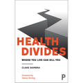 Health Divides: Where You Live Can Kill You
