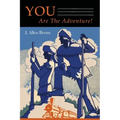 You Are The Adventure!