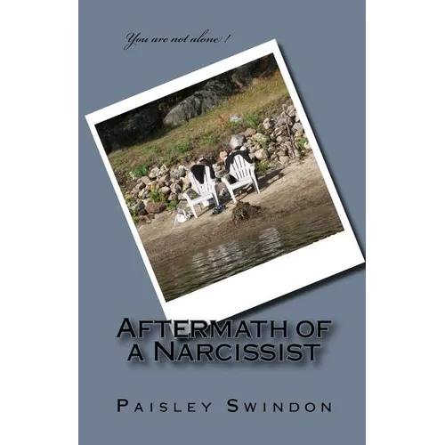 Aftermath of a Narcissist!