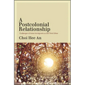 A Postcolonial Relationship: Challenges of Asian Immigrants as the Third Other