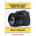 The Panasonic DMC-Fz1000 User's Manual
