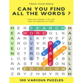 Train Your Brain Can You Find All the Words ? Find Each Word If Yo Can Easy to Hard 100 Various Puzzles: Word Search Puzzle Book for Adults, large pri