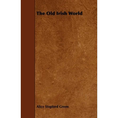 The Old Irish World
