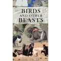 Birds and other Beasts