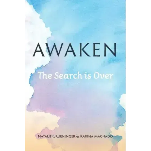 Awaken: The Search is Over